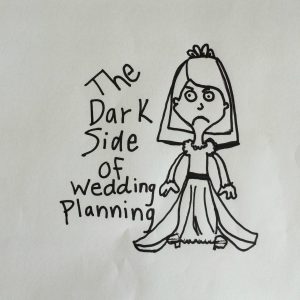 dark side of wedding planning